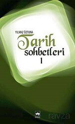 Tarih Sohbetleri-1 - Ötüken Neşriyat