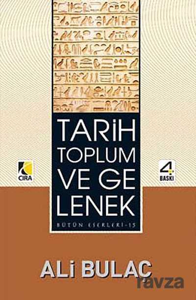 Tarih Toplum ve Gelenek - Çıra Yayınları