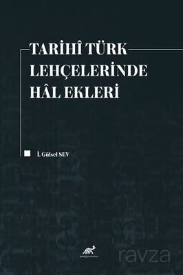 Tarihî Türk Lehçelerinde Hal Ekleri - 1