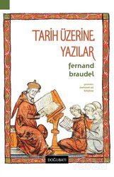 Tarih Üzerine Yazılar - Doğu Batı Yayınları