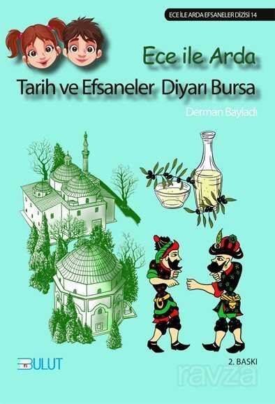 Tarih ve Efsaneler Diyarı Bursa / Ece ile Arda Efsaneler Dizisi 14 - 1