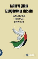 Tarih ve Şiirin İzdüşümünde Filistin - Kabalcı Yayınları