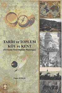 Tarih ve Toplum - Köy ve Kent - 1