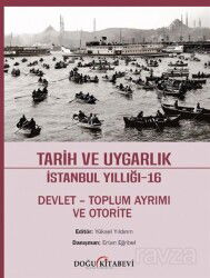 Tarih ve Uygarlık İstanbul Yıllığı 16 - Devlet-Toplum Ayrımı ve Otorite - Doğu Kitabevi