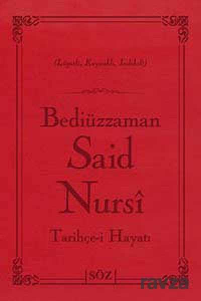 Tarihçe-i Hayat (Şamua, İki Renk, İthal Termo Deri Cilt) (Çanta Boy) - Söz Basım Yayın
