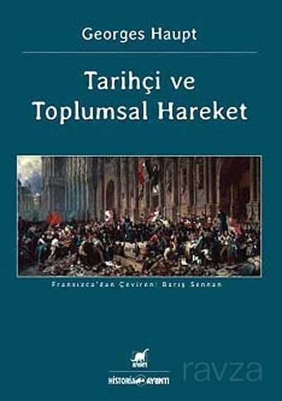 Tarihçi ve Toplumsal Hareket - Ayrıntı Yayınları