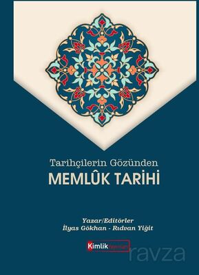 Tarihçilerin Gözünden Memlûk Tarihi - 1