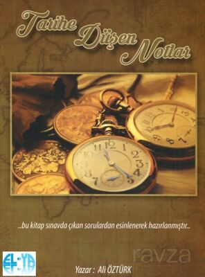 Tarihe Düşen Notlar (Kpss'de Çıkan Sorulardan Derlenerek Hazırlanmıştır) - 1