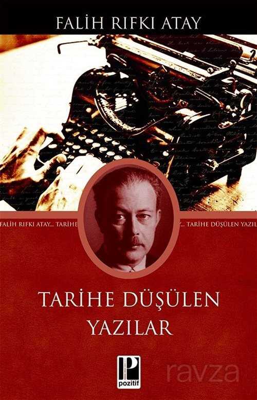 Tarihe Düşülen Yazılar - Pozitif Yayınları