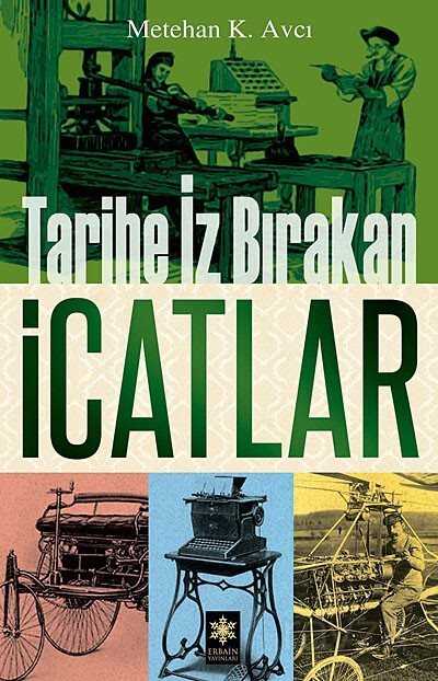 Tarihe İz Bırakan İcatlar - 1