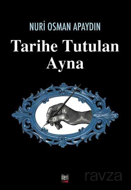 Tarihe Tutulan Ayna - İleri Yayınları
