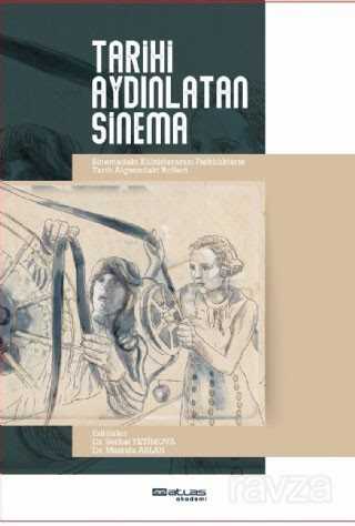Tarihi Aydınlatan Sinema - Atlas Akademi