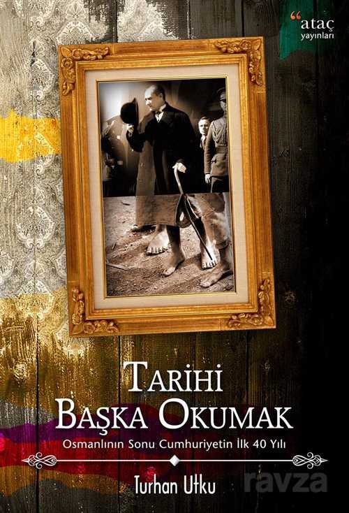 Tarihi Başka Okumak - Ataç Yayınları - Kampanya