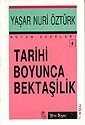 Tarihi Boyunca Bektaşilik - Yeni Boyut Yayınları