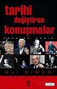 Tarihi Değiştiren Konuşmalar - Timaş Yayınları