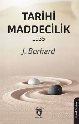 Tarihi Maddecilik 1935 - 1