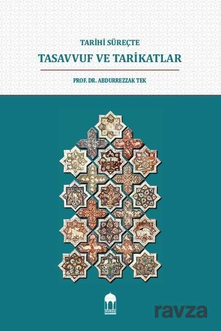 Tarihi Süreçte Tasavvuf ve Tarikatlar - Bursa Akademi