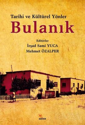 Tarihi ve Kültürel Yönleriyle Bulanık - 1