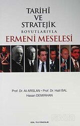 Tarihi ve Stratejik Boyutlarıyla Ermeni Meselesi - İdil Yayıncılık