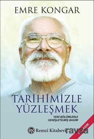 Tarihimizle Yüzleşmek - Remzi Kitabevi