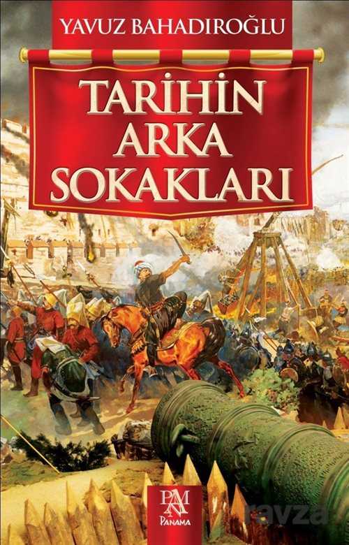 Tarihin Arka Sokakları - Panama Yayıncılık