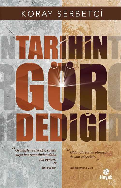 Tarihin Gör Dediği - Hayat Yayınları