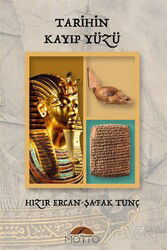 Tarihin Kayıp Yüzü - Motto