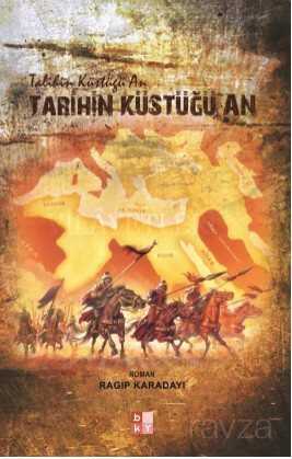 Tarihin Küstüğü An - 1