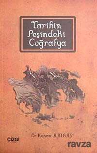 Tarihin Peşindeki Coğrafya - Çizgi Kitabevi