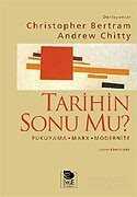 Tarihin Sonu mu? Fukuyama-Marx-Modernite- - İmge Kitabevi Yayınları