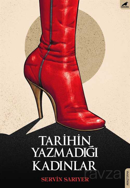 Tarihin Yazmadığı Kadınlar - 1