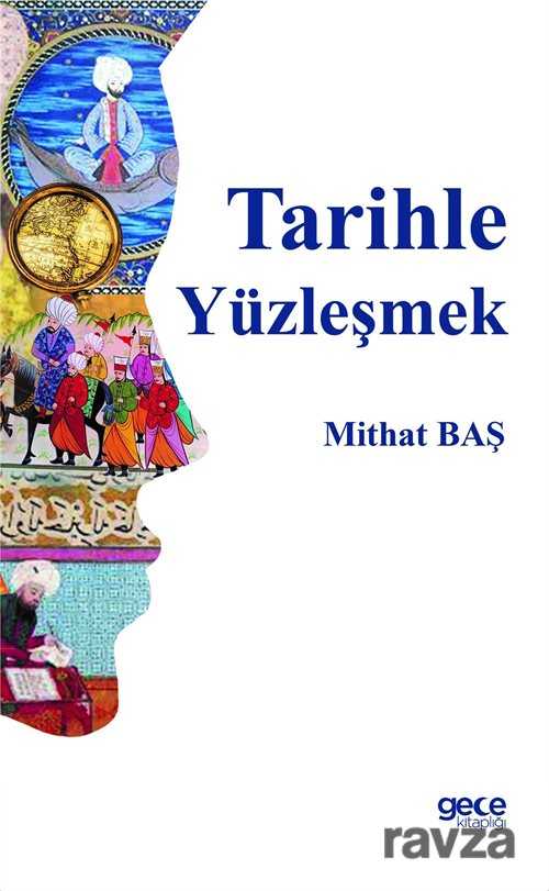 Tarihle Yüzleşmek - 1