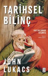 Tarihsel Bilinç - Ketebe Yayınevi