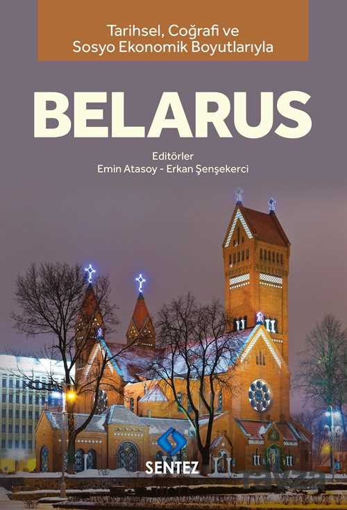 Tarihsel Coğrafi ve Sosyo-Ekonomik Boyutlarıyla Belarus - Sentez Yayım ve Dağıtım (Bursa)