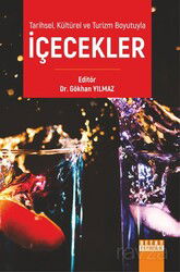 Tarihsel, Kültürel Ve Turizm Boyutuyla İçecekler - Detay Yayıncılık