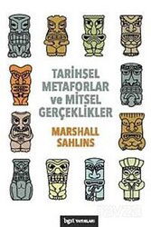 Tarihsel Metaforlar ve Mitsel Gerçeklikler - BGST Yayınları