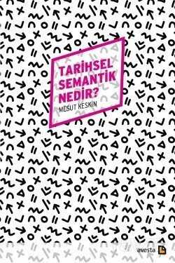 Tarihsel Semantik Nedir? - Avesta Basın Yayın