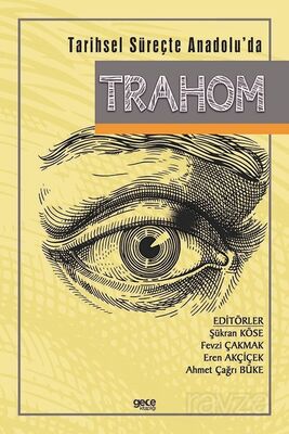 Tarihsel Süreçte Anadolu'da Trahom - 1
