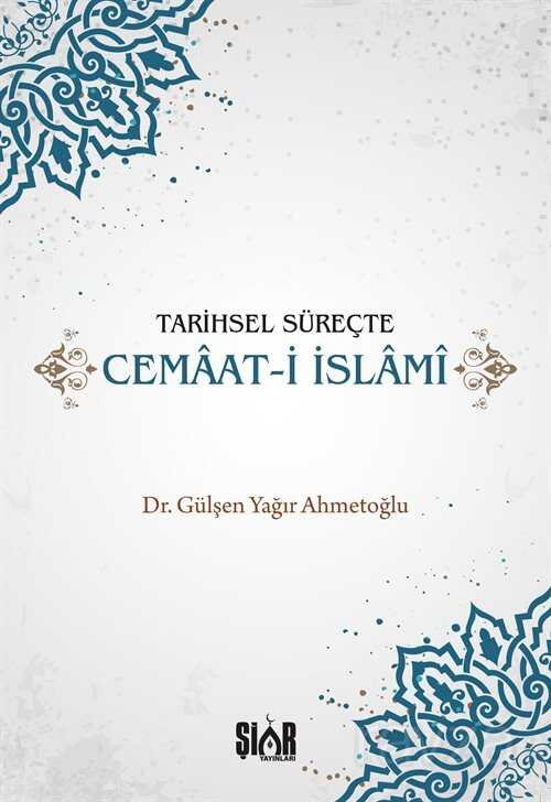 Tarihsel Süreçte Cemaat-i İslami - 1