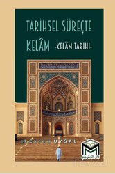 Tarihsel Süreçte Kelam - Mütercim Kitap (Batman)