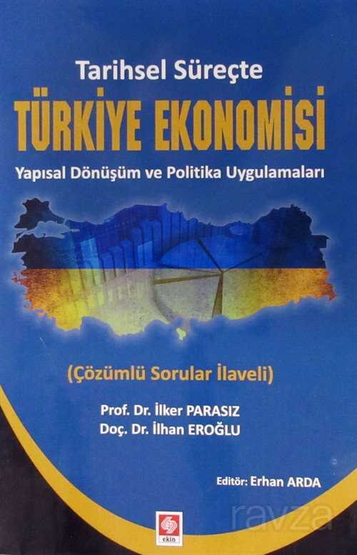 Tarihsel Süreçte Türkiye Ekonomisi - 1