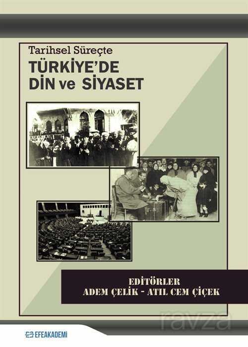 Tarihsel Süreçte Türkiye'de Din ve Siyaset - 1