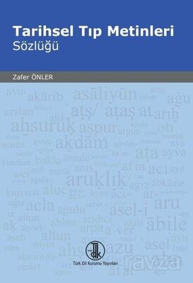 Tarihsel Tıp Metinleri Sözlüğü - 1