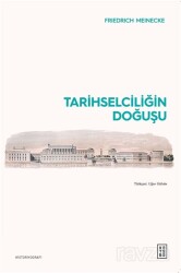 Tarihselciliğin Doğuşu - Ketebe Yayınevi