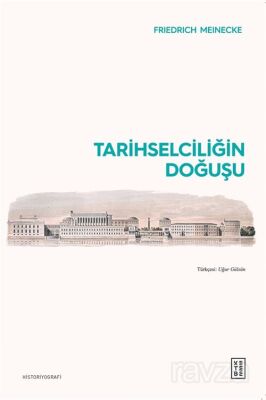 Tarihselciliğin Doğuşu - 1