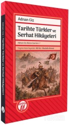 Tarihte Türkler ve Serhat Hikayeleri - Büyüyenay Yayıncılık