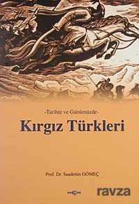 Tarihte ve Günümüzde Kırgız Türkleri - Akçağ Yayınları