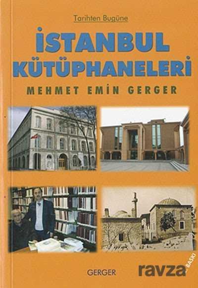 Tarihten Bugüne İstanbul Kütüphaneleri - 1
