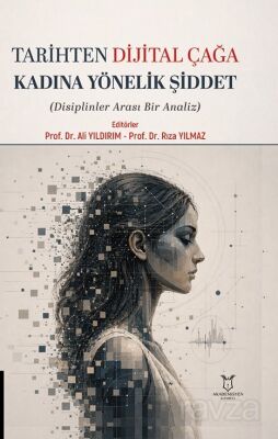Tarihten Dijital Çağa Kadına Yönelik Şiddet - 1