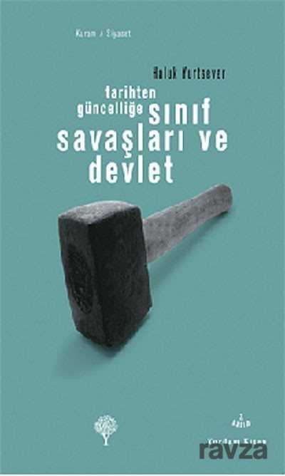 Tarihten Güncelliğe Sınıf Savaşları ve Devlet - Yordam Kitap